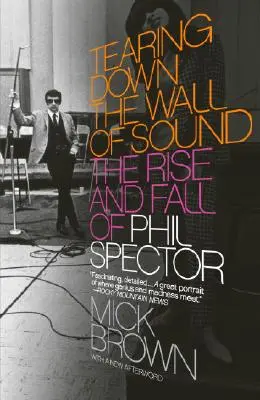 Burząc ścianę dźwięku: Powstanie i upadek Phila Spectora - Tearing Down the Wall of Sound: The Rise and Fall of Phil Spector