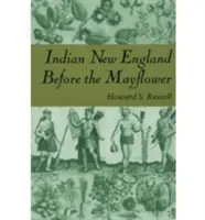 Indyjska Nowa Anglia przed Mayflower - Indian New England Before the Mayflower