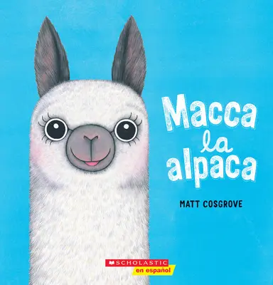 Macca La Alpaca (Macca Alpaca) - Macca La Alpaca (Macca the Alpaca)