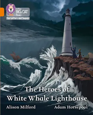 Heroes of White Whale Lighthouse - Band 06/Orange