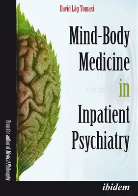 Medycyna umysłu i ciała w psychiatrii szpitalnej - Mind-Body Medicine in Inpatient Psychiatry