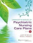 Lippincott's Manual of Psychiatric Nursing Care Plans (Podręcznik planów opieki psychiatrycznej) - Lippincott's Manual of Psychiatric Nursing Care Plans