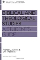 Studia biblijne i teologiczne: Przewodnik dla studentów - Biblical and Theological Studies: A Student's Guide