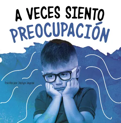 Preocupacin - A Veces Siento Preocupacin