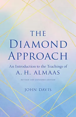 Diamentowe podejście: Wprowadzenie do nauk A. H. Almaasa - The Diamond Approach: An Introduction to the Teachings of A. H. Almaas