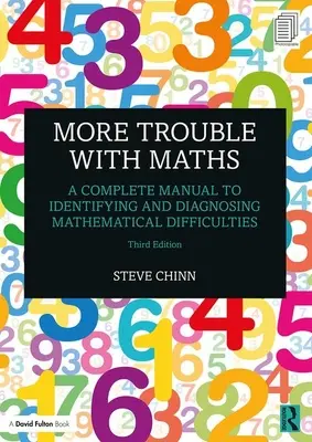 Więcej problemów z matematyką: Kompletny podręcznik identyfikacji i diagnozowania trudności matematycznych - More Trouble with Maths: A Complete Manual to Identifying and Diagnosing Mathematical Difficulties