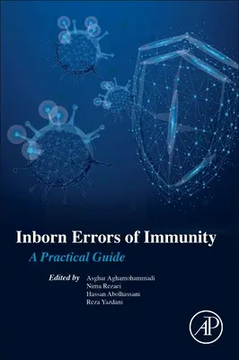 Wrodzone błędy odporności: Praktyczny przewodnik - Inborn Errors of Immunity: A Practical Guide