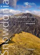 Górskie wędrówki - najlepsze górskie wędrówki w Snowdonii - Mountain Walks - The Finest Mountain Walks in Snowdonia