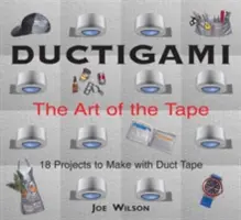 Ductigami: Sztuka taśmy klejącej - Ductigami: The Art of the Tape