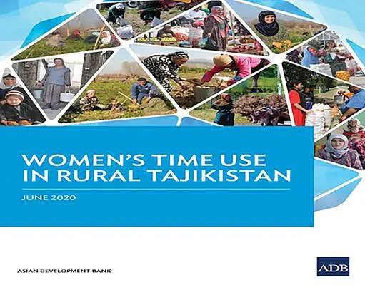 Wykorzystanie czasu przez kobiety na obszarach wiejskich w Tadżykistanie - Women's Time Use in Rural Tajikistan