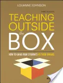 Nauczanie poza schematami: Jak złapać uczniów za mózgi - Teaching Outside the Box: How to Grab Your Students by Their Brains