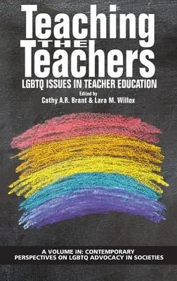 Nauczanie nauczycieli: Kwestie LGBTQ w edukacji nauczycieli (hc) - Teaching the Teachers: LGBTQ Issues in Teacher Education (hc)