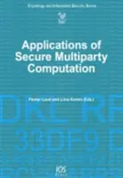 Zastosowania bezpiecznych obliczeń wielostronnych - Applications of Secure Multiparty Computation