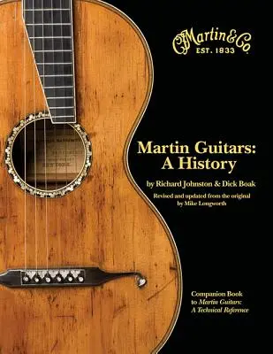 Martin Guitars: Historia - Martin Guitars: A History