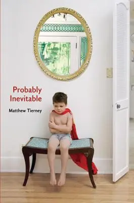 Prawdopodobnie nieuniknione - Probably Inevitable