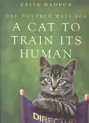 Sto sposobów na wytresowanie kota przez człowieka - One Hundred Ways for a Cat to Train Its Human