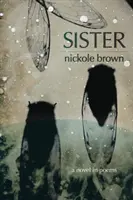 Sister: Powieść w wierszach - Sister: A Novel in Poems