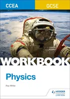 Zeszyt ćwiczeń CCEA GCSE Physics - CCEA GCSE Physics Workbook