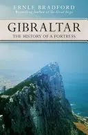 Gibraltar: Historia twierdzy - Gibraltar: The History of a Fortress