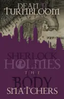 Sherlock Holmes i porywacze ciał - Sherlock Holmes and the Body Snatchers