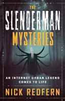 Tajemnice Slendermana: Internetowa miejska legenda ożywa - The Slenderman Mysteries: An Internet Urban Legend Comes to Life