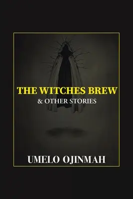 Napar czarownic i inne historie - The Witches Brew and Other Stories