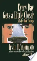 Każdy dzień jest trochę bliżej: Podwójnie opowiedziana terapia - Every Day Gets a Little Closer: A Twice-Told Therapy