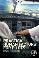 Praktyczne czynniki ludzkie dla pilotów - Practical Human Factors for Pilots