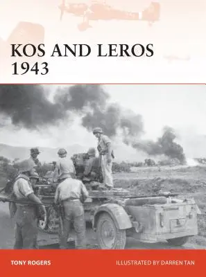 Kos i Leros 1943: Niemiecki podbój Dodekanezu - Kos and Leros 1943: The German Conquest of the Dodecanese