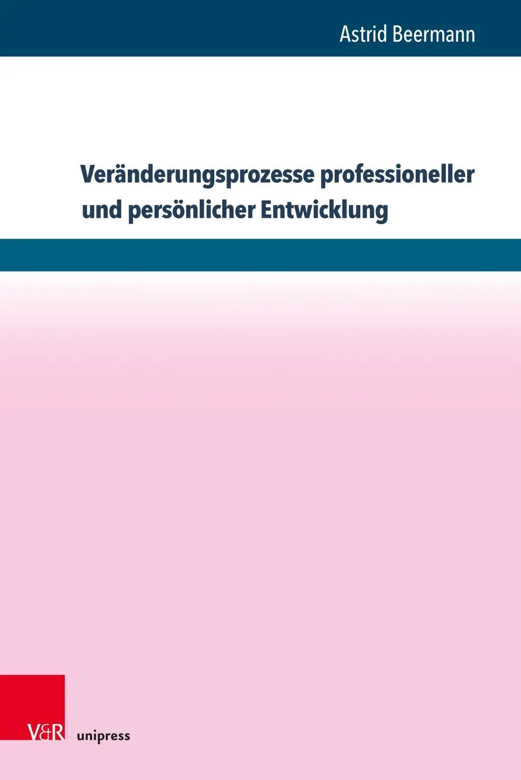 Zmieniające się procesy rozwoju zawodowego i osobistego: czynniki i sposoby działania w procesach profesjonalizacji na przykładzie USA - Veranderungsprozesse Professioneller Und Personlicher Entwicklung: Wirkfaktoren Und Wirkungsweisen in Professionalisierungsprozessen Am Beispiel Von S