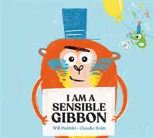 Jestem rozsądnym Gibbonem - I Am A Sensible Gibbon