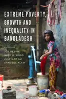 Skrajne ubóstwo, wzrost gospodarczy i nierówności w Bangladeszu - Extreme Poverty, Growth, and Inequality in Bangladesh