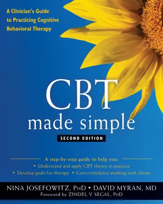 CBT Made Simple: Przewodnik klinicysty po praktyce terapii poznawczo-behawioralnej - CBT Made Simple: A Clinician's Guide to Practicing Cognitive Behavioral Therapy