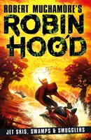 Robin Hood 3: Skutery wodne, bagna i przemytnicy - Robin Hood 3: Jet Skis, Swamps & Smugglers