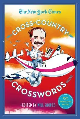 The New York Times Cross-Country Crosswords: 150 łamigłówek dla średnio zaawansowanych - The New York Times Cross-Country Crosswords: 150 Medium-Level Puzzles