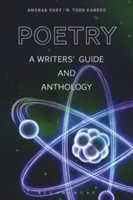 Poezja: Przewodnik i antologia dla pisarzy - Poetry: A Writers' Guide and Anthology