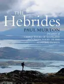 Hebrydy: Przez prezentera BBC Tv's Grand Tours of the Scottish Islands - The Hebrides: By the Presenter of BBC Tv's Grand Tours of the Scottish Islands