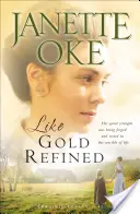 Jak rafinowane złoto - Like Gold Refined