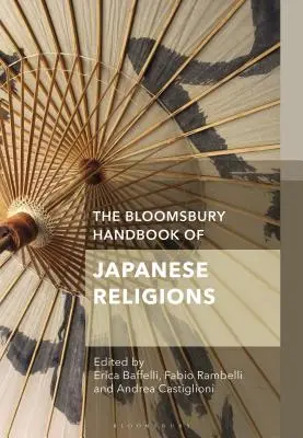 Podręcznik religii japońskich Bloomsbury - The Bloomsbury Handbook of Japanese Religions