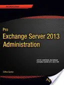 Administracja Pro Exchange Server 2013 - Pro Exchange Server 2013 Administration