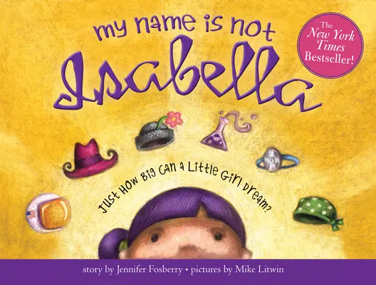 Nie nazywam się Izabela: Jak wielkie marzenia może mieć mała dziewczynka? - My Name Is Not Isabella: Just How Big Can a Little Girl Dream?