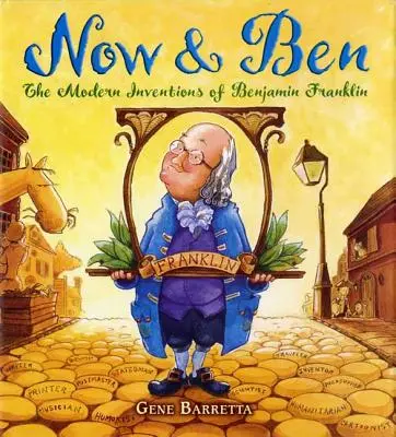 Now & Ben: Nowoczesne wynalazki Benjamina Franklina - Now & Ben: The Modern Inventions of Benjamin Franklin