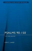 Psalmy 90-150: Pan króluje - Psalms 90-150: The Lord Reigns