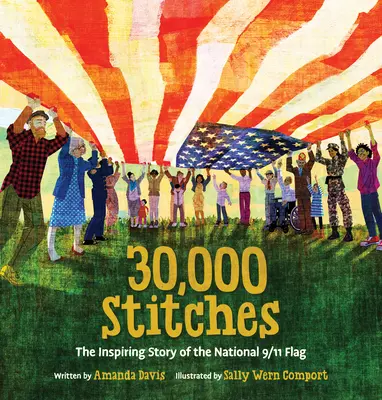 30,000 Stitches: Inspirująca historia flagi narodowej 9/11 - 30,000 Stitches: The Inspiring Story of the National 9/11 Flag