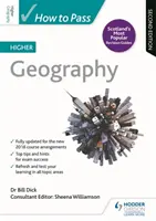 Jak zdać geografię na wyższym poziomie, wydanie drugie - How to Pass Higher Geography, Second Edition