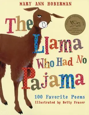 Lama, która nie miała piżamy: 100 ulubionych wierszy - The Llama Who Had No Pajama: 100 Favorite Poems