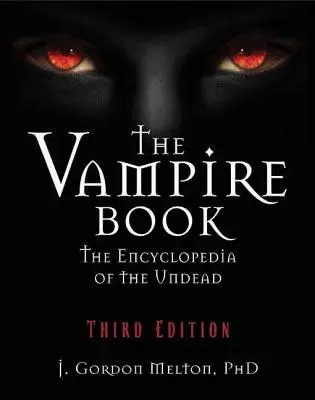 Księga wampirów: Encyklopedia nieumarłych - The Vampire Book: The Encyclopedia of the Undead