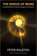 The Genius of Being: Kontemplacja głębokiej inteligencji istnienia - The Genius of Being: Contemplating the Profound Intelligence of Existence