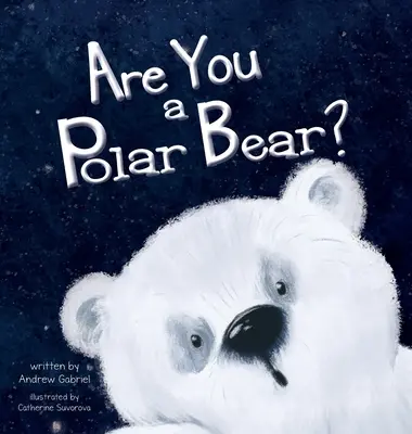 Czy jesteś niedźwiedziem polarnym? - Are You a Polar Bear?