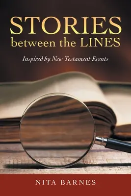 Historie między wierszami: Inspirowane wydarzeniami z Nowego Testamentu - Stories Between the Lines: Inspired by New Testament Events